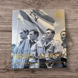 Israel at Fifty Hardcover Photo Book Dan Perry Ironside History